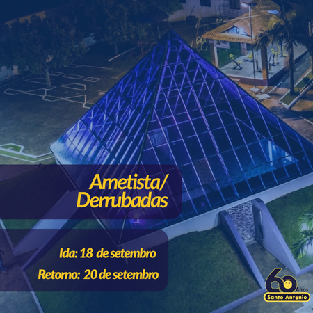 AMETISTA E DERRUBADAS - 18 a 20 de Setembro
