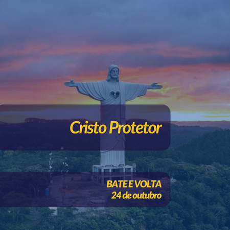 CRISTO PROTETOR - 24/10/2026