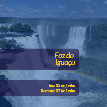 FOZ DO IGUAÇU + COMPRAS NO PARAGUAI - 03/06/2026