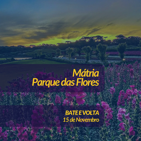 Mátria Parque de Flores 13/09/2026