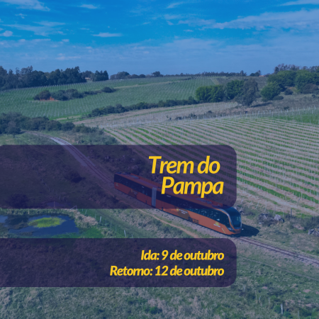 TREM DO PAMPA + COMPRAS EM RIVERA - 9 a 12 DE OUTUBRO